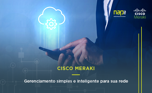 Cisco Meraki- Nap IT Integradora Cisco